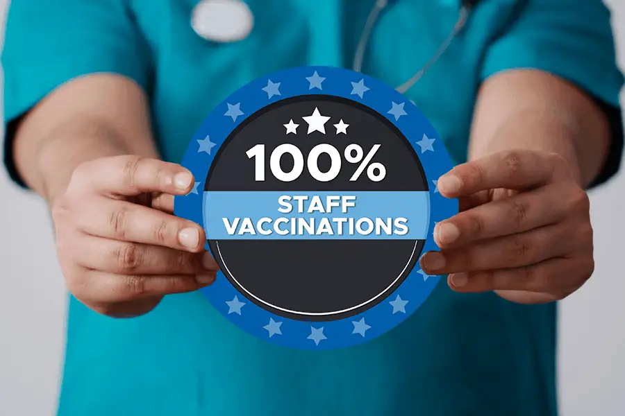 100% Staff vaccinated